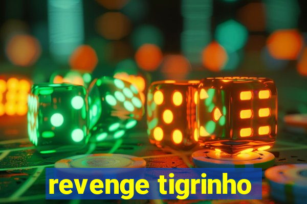 revenge tigrinho